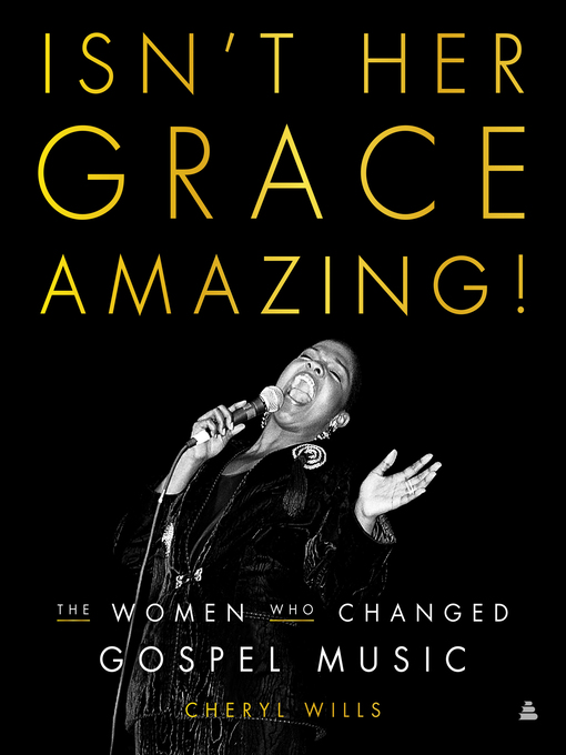 Title details for Isn't Her Grace Amazing! by Cheryl Wills - Available
